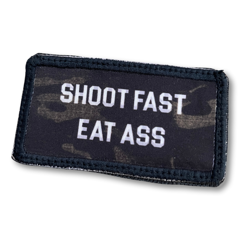 Shoot Fast - Eat Ass!
