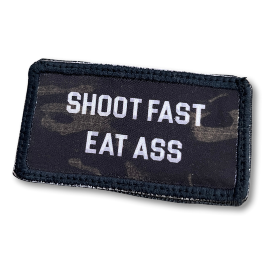 Shoot Fast - Eat Ass!